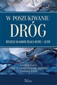 W poszukiwaniu dróg. Refleksje na kanwie relacji Mistrz – uczeń buy polish books in Usa