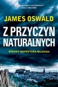 Z przyczyn naturalnych Sprawy inspektora McLeana - James Oswald