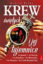 Krew Świętych i jej tajemnice - Henryk Bejda