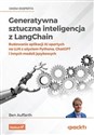 Generatywna sztuczna inteligencja z LangChain. Budowanie aplikacji AI opartych na LLM z użyciem Pythona, ChatGPT i innych modeli językowych to buy in USA