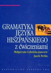 Gramatyka języka hiszpańskiego z ćwiczeniami  