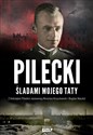 Pilecki Śladami mojego taty polish usa