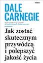 Jak zostać skutecznym przywódcą i polepszyć jakość życia books in polish