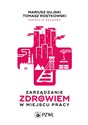 Zarządzanie zdrowiem w miejscu pracy pl online bookstore