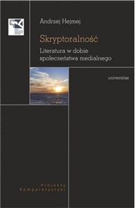 Skryptoralność Literatura w dobie społeczeństwa medialnego Polish Books Canada