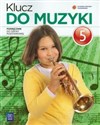 Klucz do muzyki 5 podręcznik Szkoła podstawowa - Urszula Smoczyńska, Katarzyna Jakóbczak-Drążek, Agnieszka Sołtysik online polish bookstore