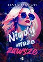 Nigdy, może, zawsze Wielkie Litery 