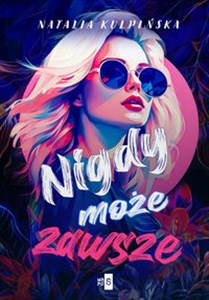 Nigdy, może, zawsze Wielkie Litery 
