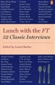 Lunch with the FT 52 Classic Interviews to buy in USA