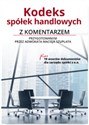 Kodeks spółek handlowych z komentarzem Stan prawny na październik 2016 - Polish Bookstore USA