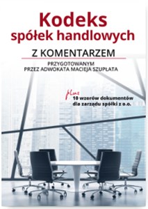 Kodeks spółek handlowych z komentarzem Stan prawny na październik 2016 - Polish Bookstore USA