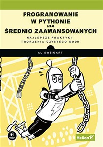 Programowanie w Pythonie dla średnio zaawansowanych Najlepsze praktyki tworzenia czystego kodu polish books in canada