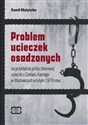 Problem ucieczek osadzonych na przykładzie próby zbiorowej ucieczki z Zakładu Karnego w Wadowicach w lutym 1979 roku  