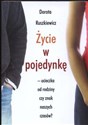 Życie w pojedynkę ucieczka od rodziny czy znak naszych czasów - Polish Bookstore USA