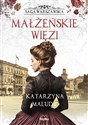 Małżeńskie więzi Saga warszawska tom 4 to buy in Canada