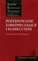 Postępowanie zabezpieczające i egzekucyjne  