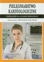 Pielęgniarstwo kardiologiczne Podręcznik dla studiów medycznych online polish bookstore