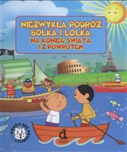 Bolek i Lolek Niezwykła podróż na koniec świata i z powrotem   