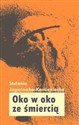 Oko w oko ze śmiercią  