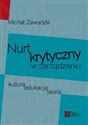 Nurt krytyczny w zarządzania Kultura, edukacja, teoria - Michał Zawadzki polish books in canada