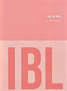 IBL w PRL Archiwalia online polish bookstore