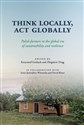 Think Locally Act Globally Polish farmers in the global era of sustainability and resilience polish books in canada