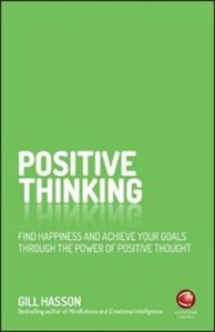 Positive Thinking Find happiness and achieve your goals through the power of positive thought Bookshop