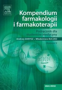 Kompendium farmakologii i farmakoterapii Podręcznik dla studentów medycyny  