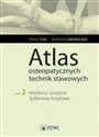Atlas osteopatycznych technik stawowych Tom 2 Miednica i przejście lędźwiowo-krzyżowe - Serge Tixa, Bernard Ebenegger