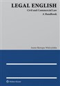 Legal English Civil and Commercial Law. A Handbook - Aneta Skorupa-Wulczyńska online polish bookstore