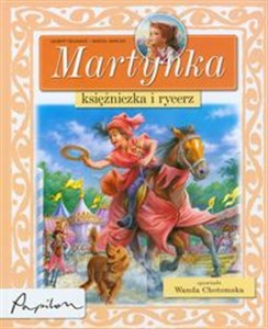 Martynka Księżniczka i rycerz  