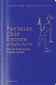 Parisian Chic Encore A Style Guide  