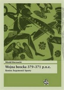 Wojna beocka 379-371 p.n.e. Koniec hegemonii Sparty in polish