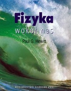 Fizyka wokół nas Polish Books Canada