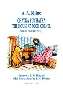 Chatka Puchatka The house at Pooh corner wersja dwujęzyczna  