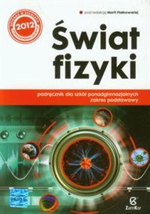 Świat fizyki Podręcznik Zakres podstawowy Szkoła ponadgimnazjalna Polish bookstore