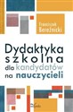 Dydaktyka szkolna dla kandydatów na nauczycieli 