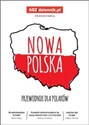 Nowa Polska Przewodnik dla Polaków   