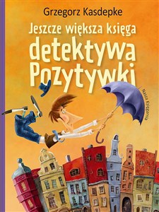 Jeszcze większa księga detektywa Pozytywki 