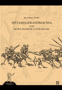 Spitamegeranomachia albo bitwa Pigmeów z żurawiami polish usa