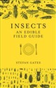 Insects: An Edible Field Guide Canada Bookstore