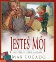 Jesteś mój - Max Lucado