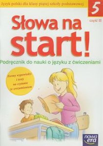 Słowa na start 5 Podręcznik do nauki o języku z ćwiczeniami Część 2 Szkoła podstawowa Polish bookstore