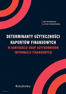 Determinanty użyteczności raportów finansowych w kontekście grup użytkowników informacji finansowych Polish Books Canada