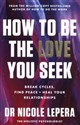 How to Be the Love You Seek - Nicole LePera bookstore