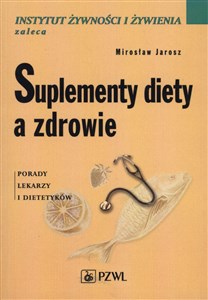 Suplement diety a zdrowie Porady lekarzy i dietetyków  