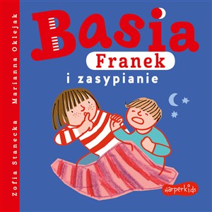 Basia, Franek i zasypianie 