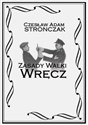 Zasady Walki Wręcz - Czesław Adam Stronczak