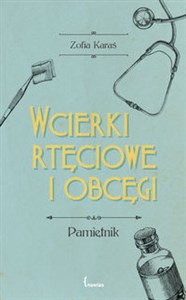 Wcierki rtęciowe i obcęgi Pamiętnik Polish Books Canada