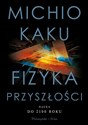 Fizyka przyszłości Nauka do 2100 roku polish books in canada